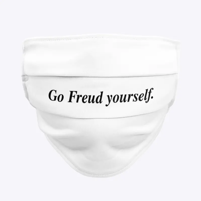 GO FREUD YOURSELF