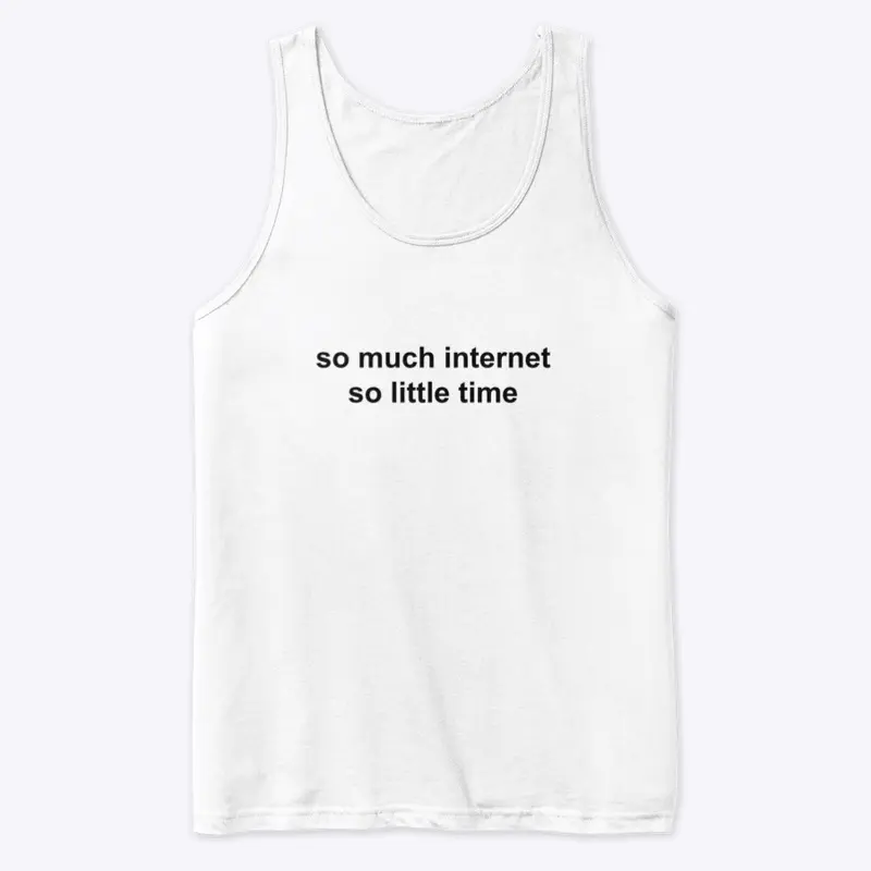 so much internet