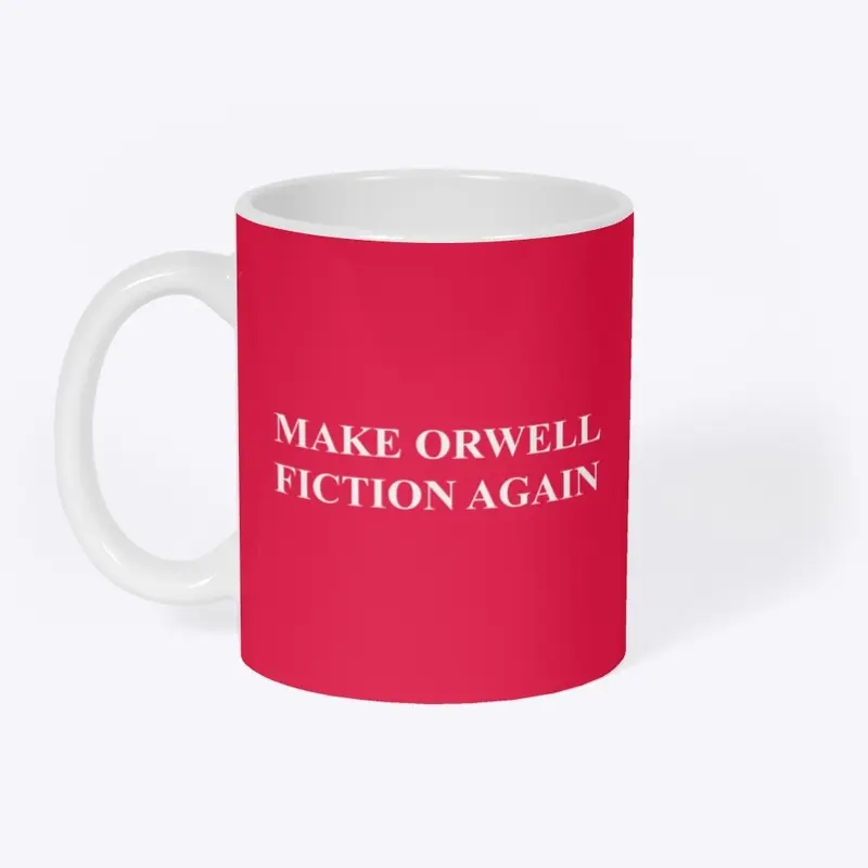 MAKE ORWELL FICTION 